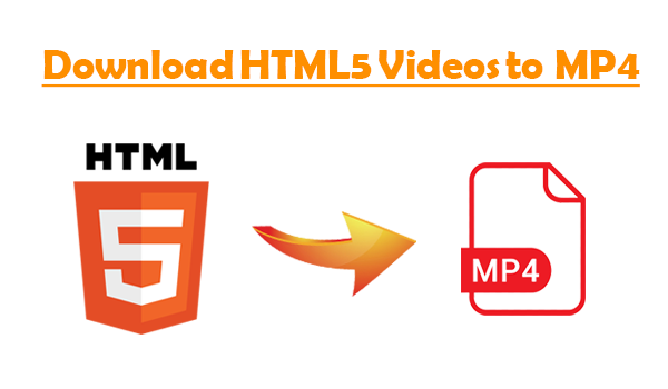 Download HTML5 to MP4