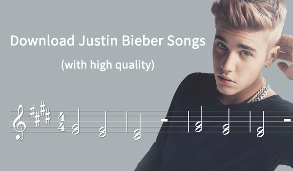 Download Justin Bieber Songs