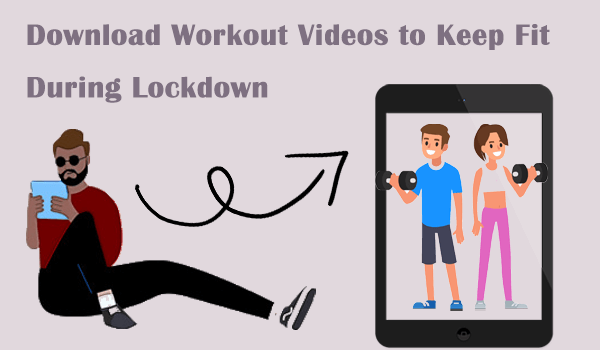 How to Download Workout Video