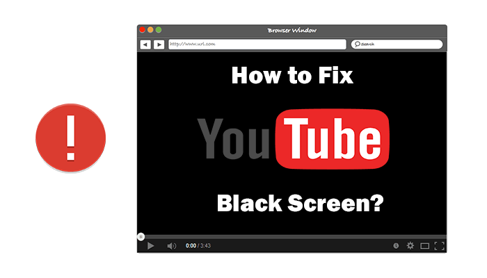 How to Fix YouTube Video Black Screen
