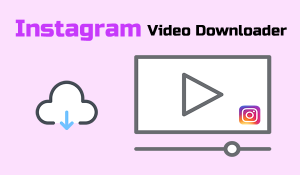 Instagram Video Downloader