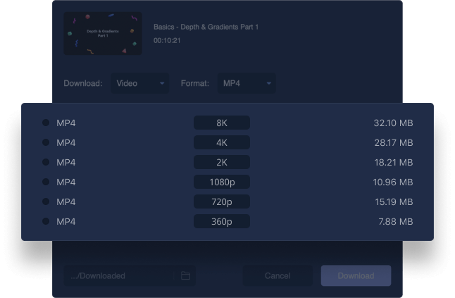 Download Videos in HD/4K/8K