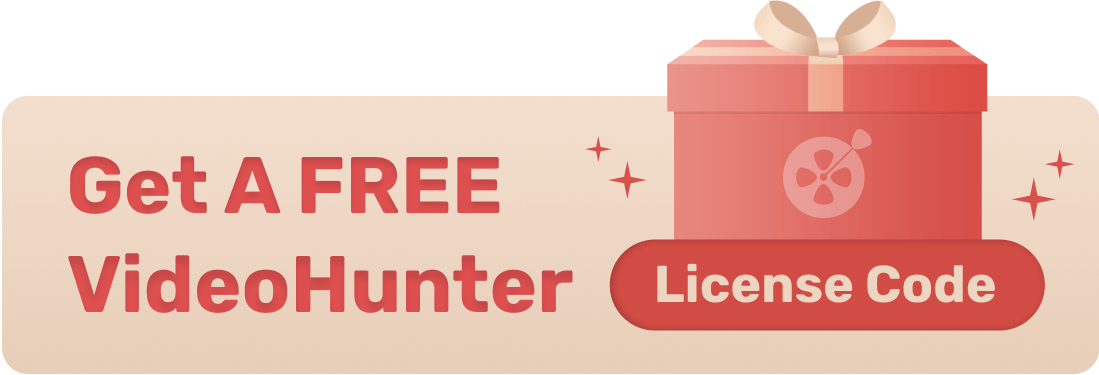 Get A FREE VideoHunter License Code