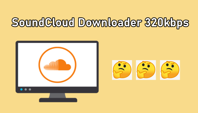 område Energize Lære udenad 7 Best Free SoundCloud 320kbps Downloaders of 2023